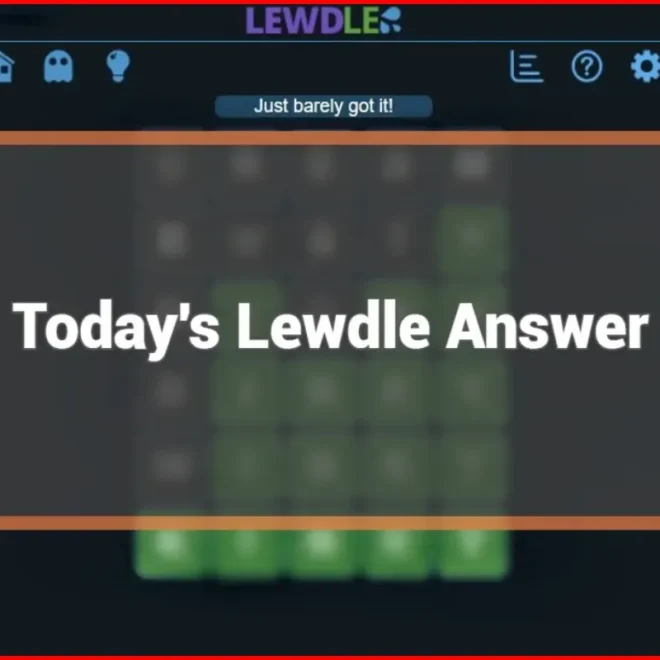 Today’s Lewdle Answer [Updated] – September 22, 2024